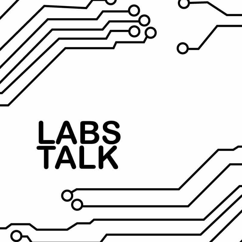 Labs Talk
